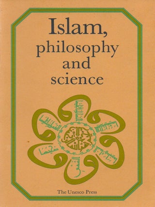Item #70164 Islam, Philosophy and Science. Amadou-Mahtar M'Bow, Muhammad Hamidullah, preface, text