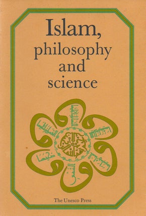 Item #70164 Islam, Philosophy and Science. Amadou-Mahtar M'Bow, Muhammad Hamidullah, preface, text