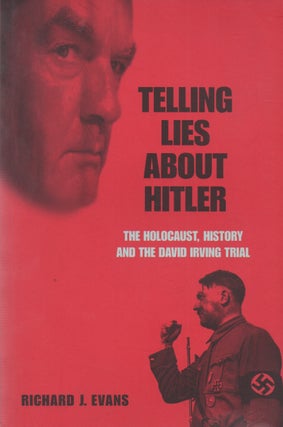 Item #70399 Telling Lies About Hitler_ The Holocaust, History and the David Irving Trial. Richard...
