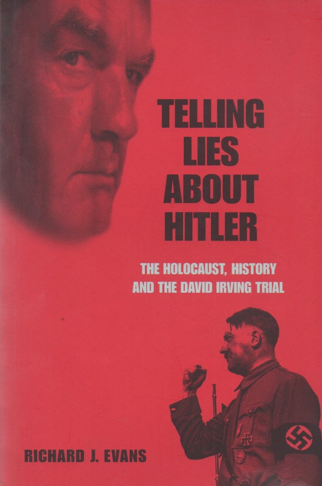 Item #70399 Telling Lies About Hitler_ The Holocaust, History and the David Irving Trial. Richard J. Evans.