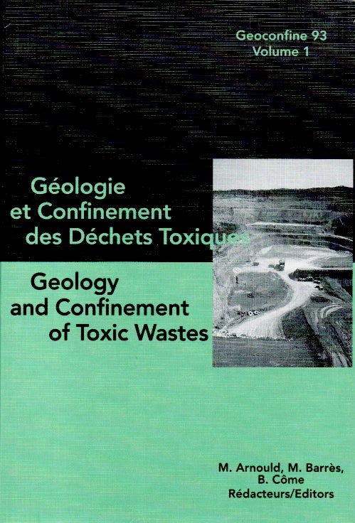 Item #70435 Geologie et Confinement des Dechets Toxiques _ Geology and Confinement of Toxic Wastes. M. Anould, B., Come, M., Barres, eds.