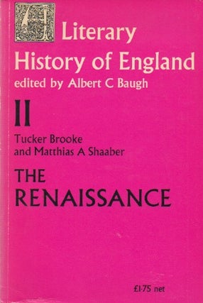 Item #70625 A Literary History of England_ Volume 2_ The Renaissance (1500-1660). Albert C....