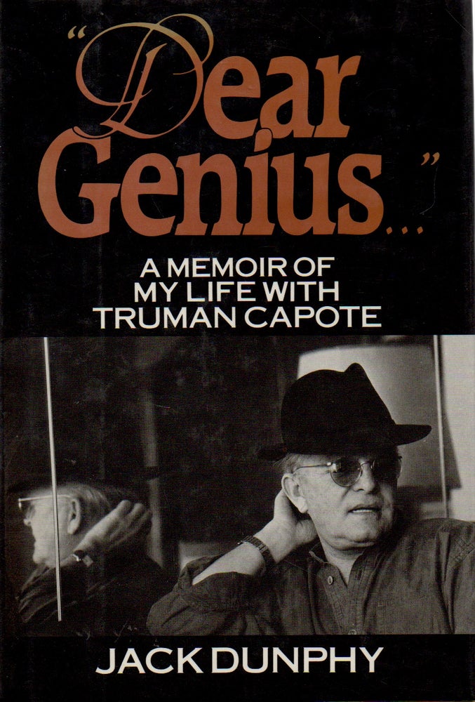 Item #70637 Dear Genius _ A Memoir of My Life with Truman Capote. Jack Dunphy.