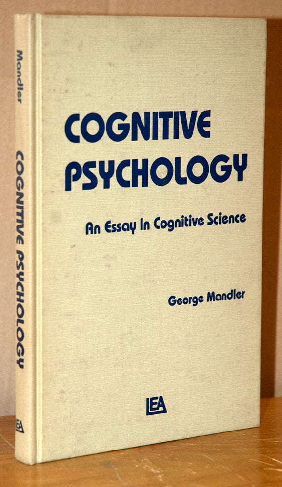 Item #70675 Cognitive Psychology _ An Essay in Cognitive Science. George Mandler.
