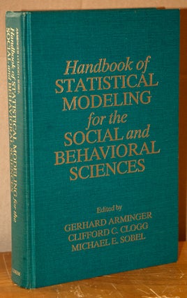Item #70676 Handbook of Statistical Modeling for the Social and Behavioral Sciences. Gerhard...
