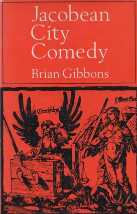 Item #70728 Jacobean City Comedy. Brian Gibbons
