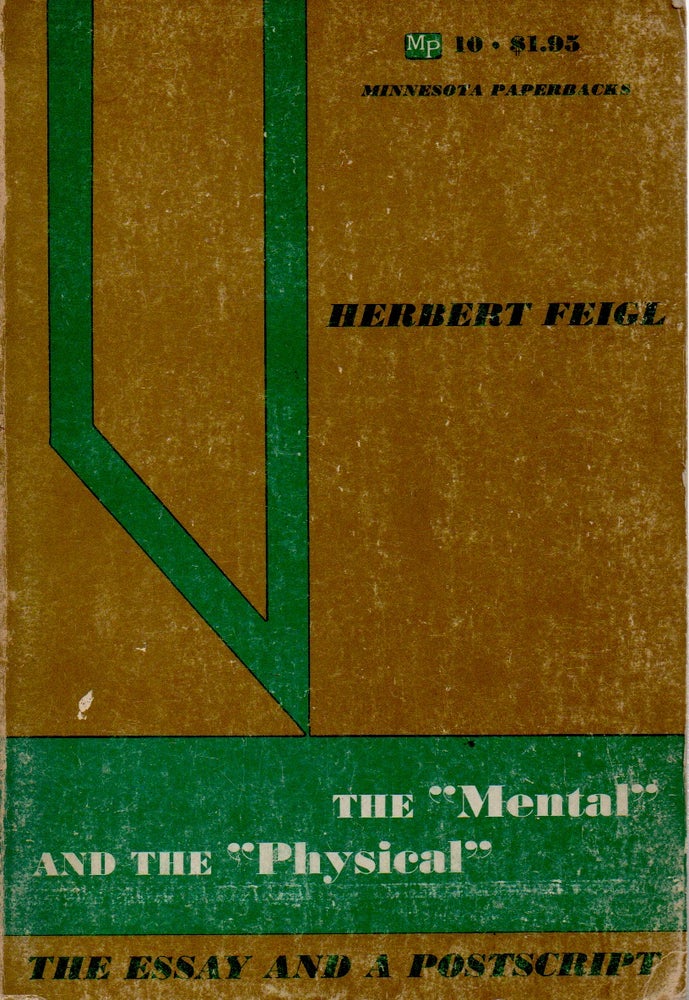Item #70771 The "Mental" and the "Physical" _ The Essay and a Postscript. Herbert Feigl.