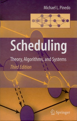 Item #70881 Scheduling _ Theory, Algorithms, and Systems. Michael L. Pinedo
