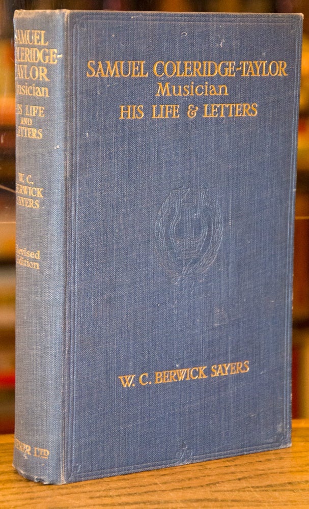 Item #71052 Samuel Coleridge-Taylor_ Musician _ His Life and Letters. W. C. Berwick Sayers.
