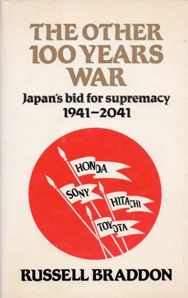 Item #71212 The Other Hundred Years War _ Japan's bid for supremacy 1941-2041. Russell Braddon