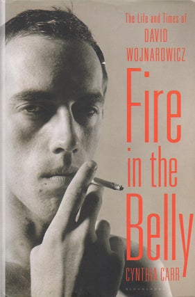 Item #71562 Fire in the Belly_ The Life and Times of David Wojnarowicz. Cynthia Carrr