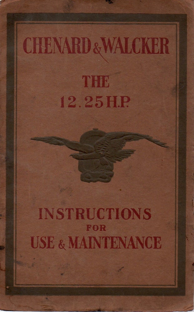 Item #71601 Use and Maintencance of Chenard & Walcker Cars 12.23 HP Model 1926. NA.