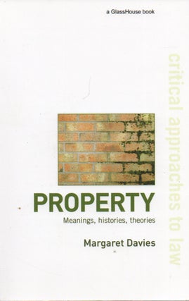 Item #71634 Property_ Meanings, histories, theories. Margaret Davies