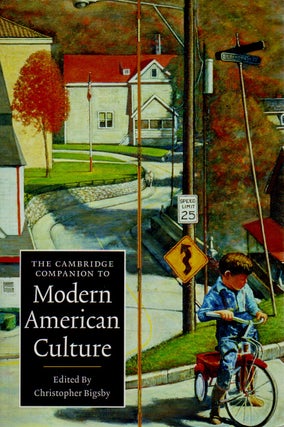 Item #71691 The Cambridge Companion to Modern American Culture. Christopher Bigsby