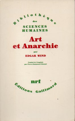 Item #71809 Art et Anarchie. Edgar Wind, Pierre-Emmanuel Dauzat, tran