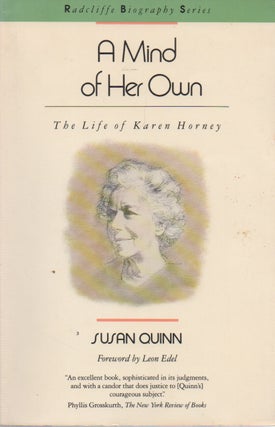 Item #71904 A Mind of Her Own_ The Life of Karen Horney. Susan Quinn, Leon Edel, foreword