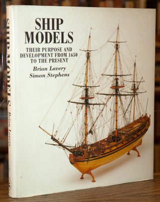 Item #72099 Ship Models _ Their Purpose and Development From 1650 to the Present. Brian Lavery,...