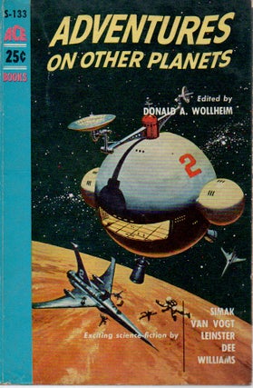 Item #72125 Adventures on Other Planets. Donald D. Wollheim, ed