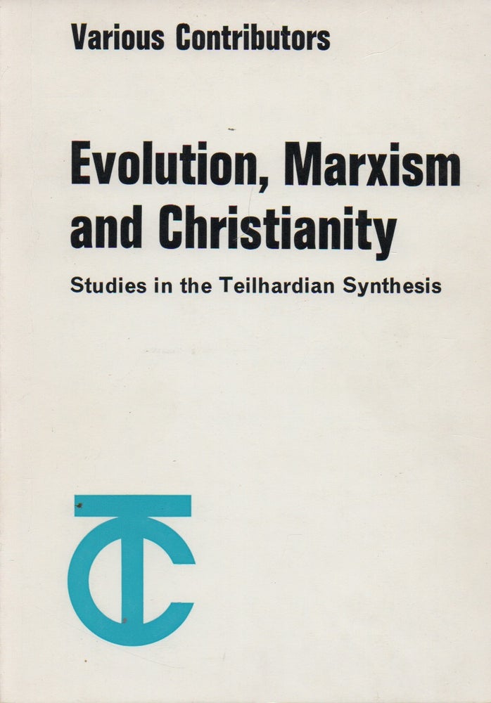 Item #72205 Evolution, Marxism & Christianity. Claude Cuenot, text.
