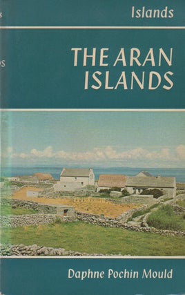 Item #72209 The Aran Islands. Daphne Pochin Mould