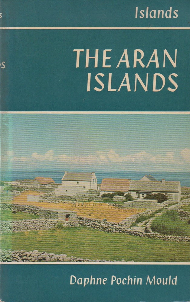 Item #72209 The Aran Islands. Daphne Pochin Mould.