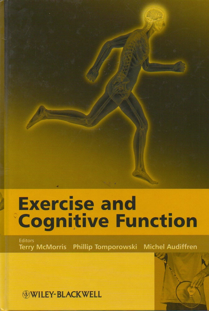 Item #72247 Exercise and Cognitive Function. Terry McMorris, Phillip D. Tomporowski, Michel Audiffren, text.