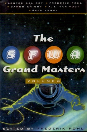 Item #72316 The SFWA Grand Masters _ Volume 3. Frederik Pohl