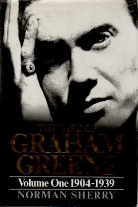 Item #72320 The Life of Graham Greene _ Volume One 1904-1939. Norman Sherry