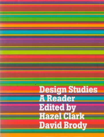 Item #72396 Design Studies _ A Reader. Kenneth Clark, Brody Hazel, David.