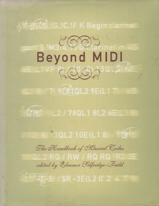 Item #72403 Beyond MIDI_ The Handbook of Musical Codes. Eleanor Selfridge-Field