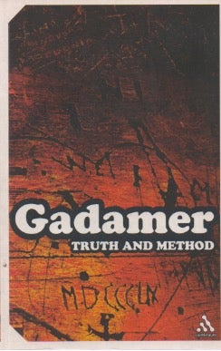 Item #72510 Truth and Method. Hans-Georg Gadamer, Joel Weinsheimer, Donald G. Marshall, trans