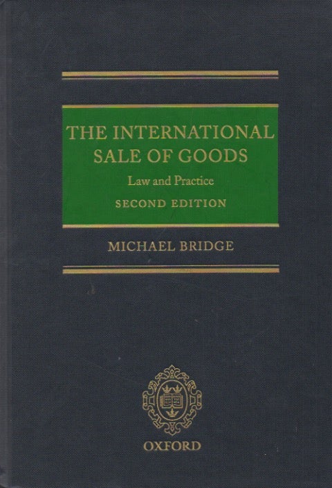 Item #72569 The International Sale of Goods_ Law and Practice. Michael Bridge.