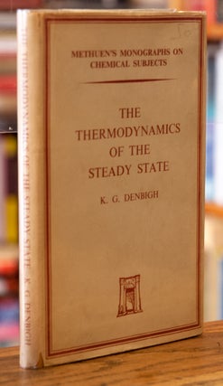 The Thermodynamics of the Steady State