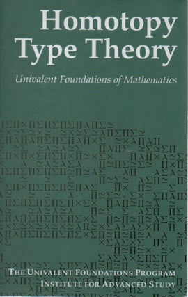 Item #72647 Homotopy Type Theory _ Univalent Foundations of Mathematics. NA
