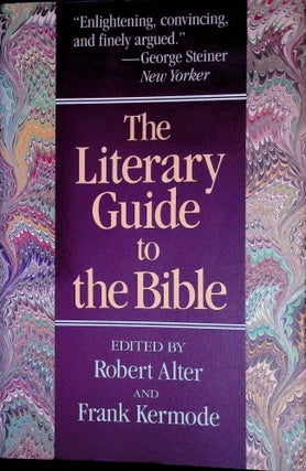 Item #72738 The Literary Guide to the Bible. Robert Alter, Frank, Kermode