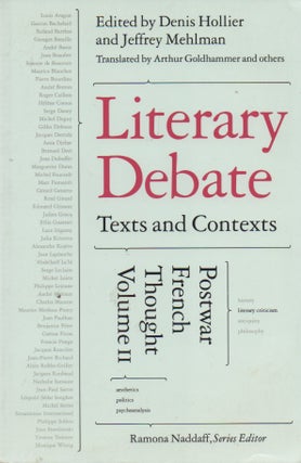Item #72778 Literary Debate_ Texts and Contexts_ Postwar French Though Vol. 2. Denis Hollier,...