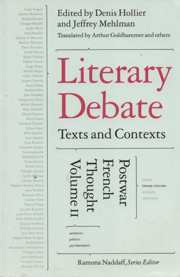 Item #72778 Literary Debate_ Texts and Contexts_ Postwar French Though Vol. 2. Denis Hollier, Jeffrey Mehlman, Arthur Goldhammer, trans, text.