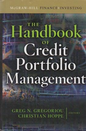 Item #72815 The Handbook of Credit Portfolio Management. Greg N. Gregoriuo, Christian Hoppe, text