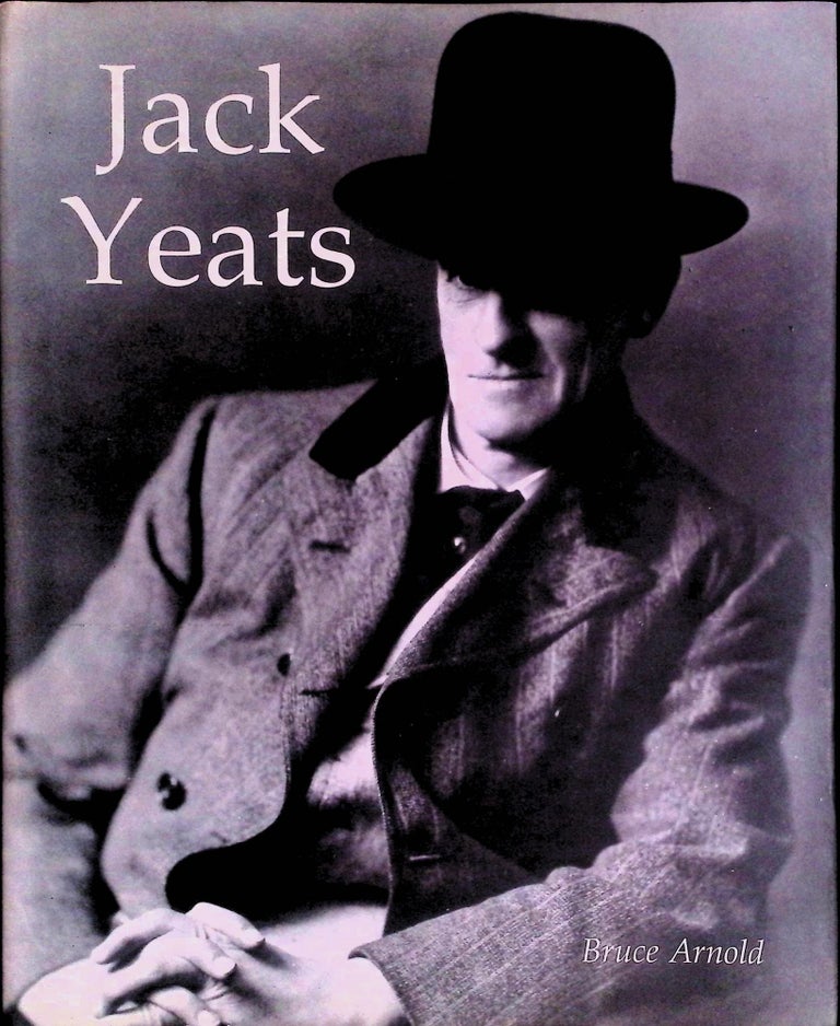 Item #72912 Jack Yeats. Bruce Arnold.