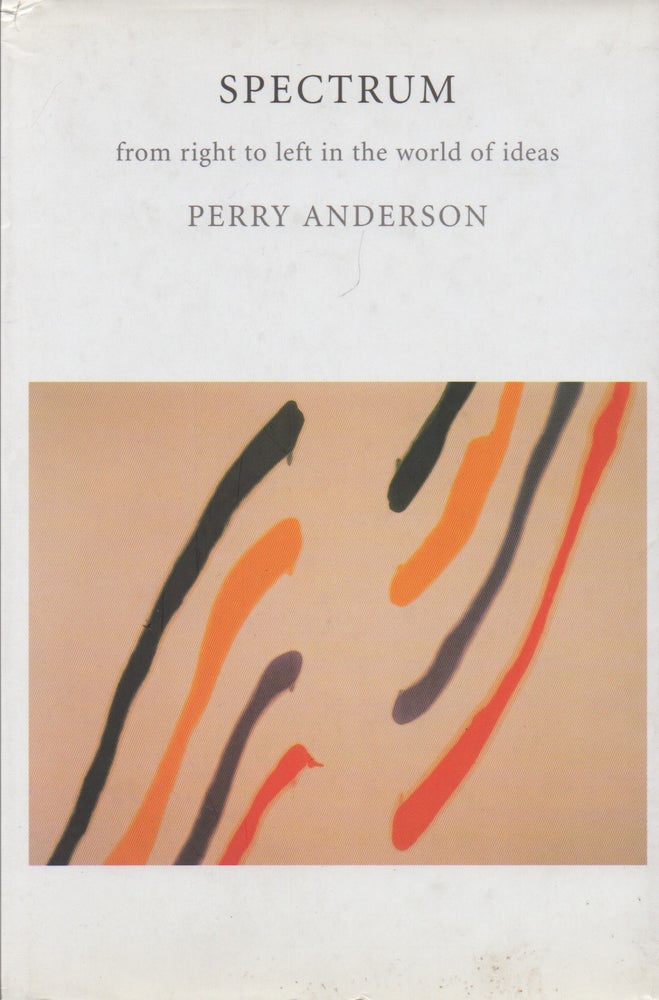 Item #72973 Spectrum_ from right to left in the world of ideas. Perry Anderson.