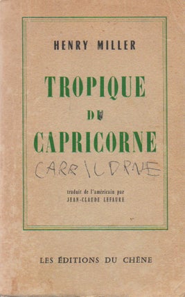 Item #72985 Tropique du Capricorne. Henry Miller, Jean-Claude Lefaure, trans