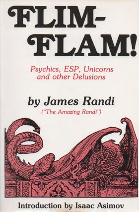 Item #73109 Flim-Flam!_ Psychics, ESP, Unicorns and other Delusions. James Randi, Isaac Asimov,...