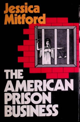 Item #73321 The American Prison Business. Jessica Mitford