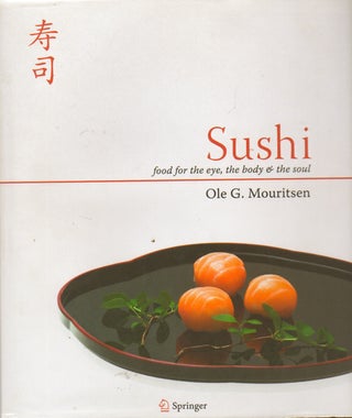Item #73362 Sushi_ food for the eye, the body & the soul. Ole G. Mouritsen