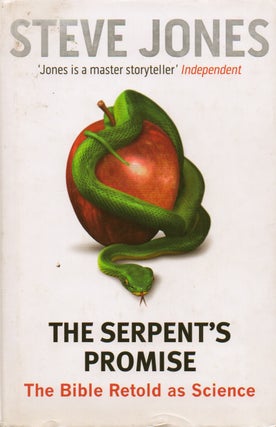 Item #73434 The Serpent's Promise_ The Bible Retold as Science. Steve Jones