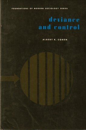 Item #73443 deviance and control. Albert K. Cohen
