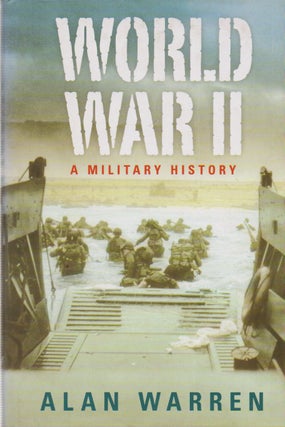 Item #73480 World War II_ A Military History. Alan Warren