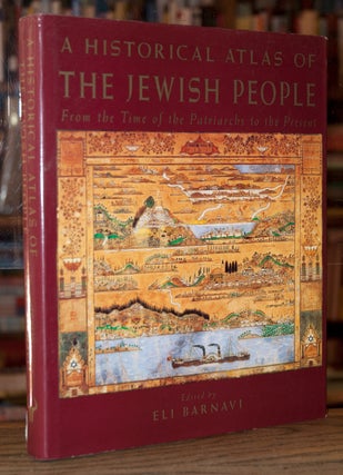 Item #73548 A Historical Atlas of the Jewish People. Eli Barnavi