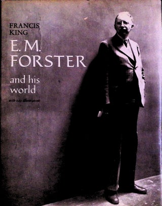 Item #73692 E. M. Forster and His World. Francis King
