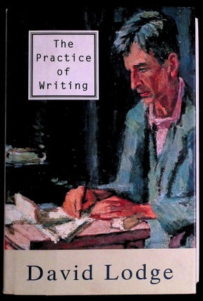 Item #73702 The Practice of Writing. David Lodge